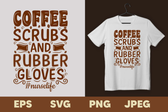 Coffee Scrubs Rubber Gloves T-shirt Graphics & Print Templates
