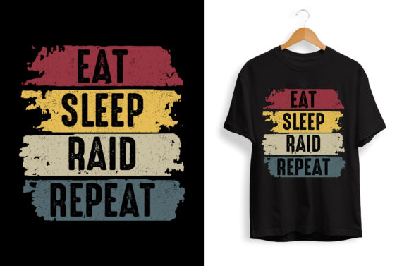 Gaming T-Shirt Design: Eat Sleep Raid Graphics