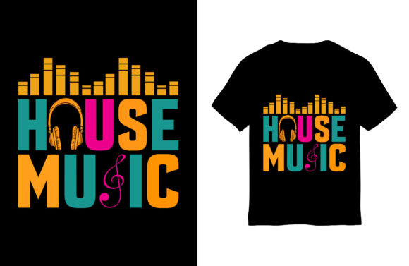 House Music Graphics for T-Shirt Designs