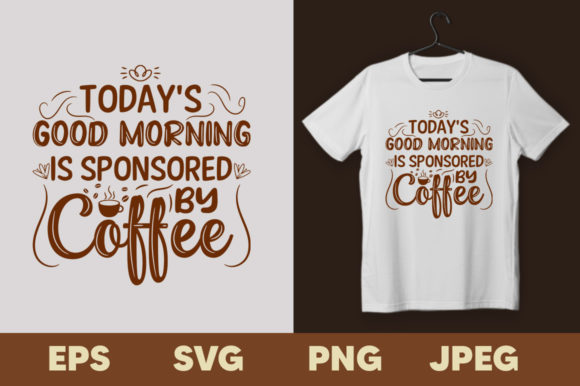 Today’s Good Morning Coffee T-shirt